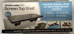 Tv-computer Screen Caddy Pro -desktop Shelf Stand-adjustable Storage Rack Holder. Fixed Price $19.99.