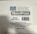 Navpod GP2170-12 Systempod For Garmin 7412/7612. Fixed Price $205.00.