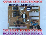 Repair Service Samsung BN44-00631A Power Supply UN65F7050AFXZA UN65F7100AFXZA. Fixed Price $89.95.