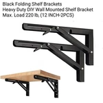 Black Folding Shelf Brackets Max. Load 220 Lb, Heavy Duty Diy Wall Mounted. Fixed Price $9.00.