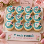 12 Mothers Day, Edible Wafer Paper Image Rounds, Pre Cut, Choose Size. Fixed Price $13.00.