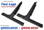 Samsung QN55LS03D QN50LS03D Stand Legs BN96-53276F / BN63-19495X New. Fixed Price $49.95.