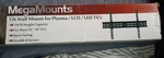 Megamounts Tilt Wall 32-70'' Led/plasma/ Lcd Tv's GMPT646. Fixed Price $39.50.