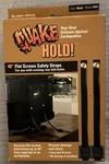 Quake Hold 40" Flat Screen Safety Straps For Use With Existing Rear Bolt Holes. Fixed Price $23.90.